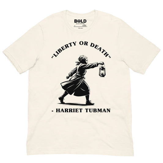 Liberty or Death Harriet Tubman T-Shirt - Bold Black Apparel