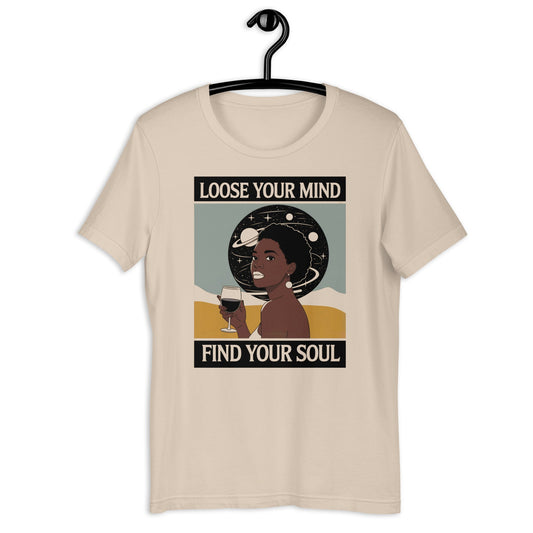 Lose Your Mind Find Your Soul T-Shirt - Bold Black Apparel