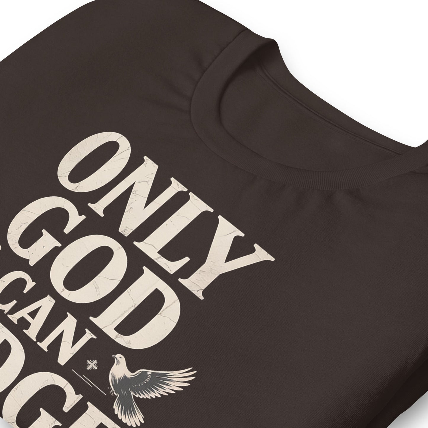 Only God Can Judge Us T-Shirt - Bold Black Apparel