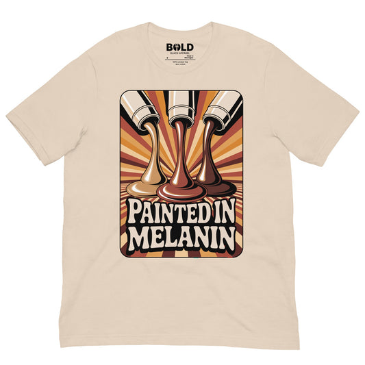 Painted in Melanin T-Shirt - Bold Black Apparel