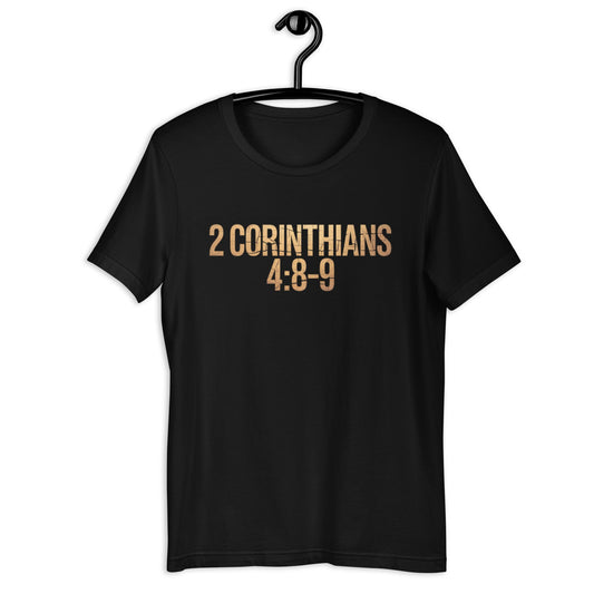 2 Corinthians 4:8 - 9 T-Shirt - Bold Black Apparel