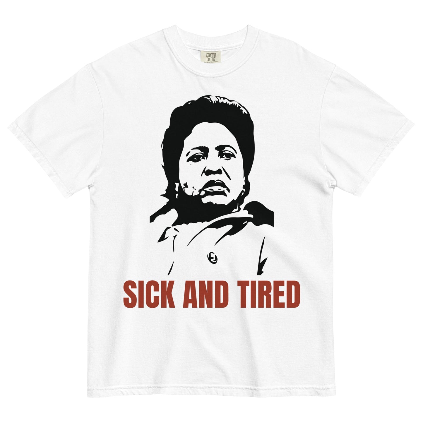 Fannie Lou Hamer Sick & Tired T-Shirt - Bold Black Apparel