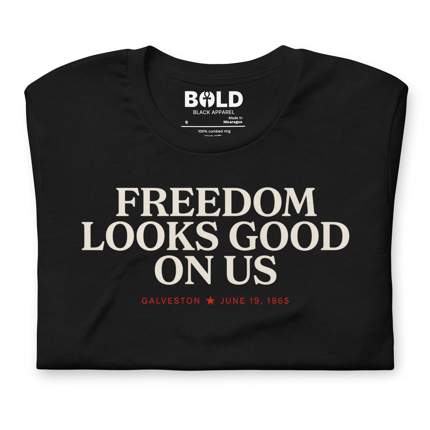 Freedom Looks Good on Us Juneteenth T-Shirt - Bold Black Apparel