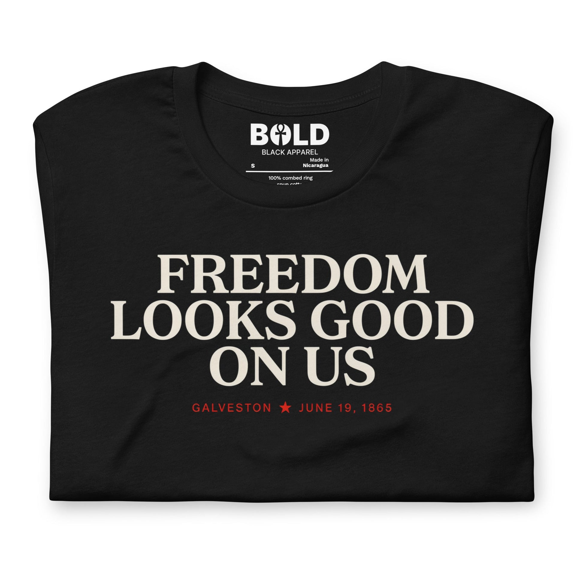 Freedom Looks Good on Us Juneteenth T-Shirt - Bold Black Apparel