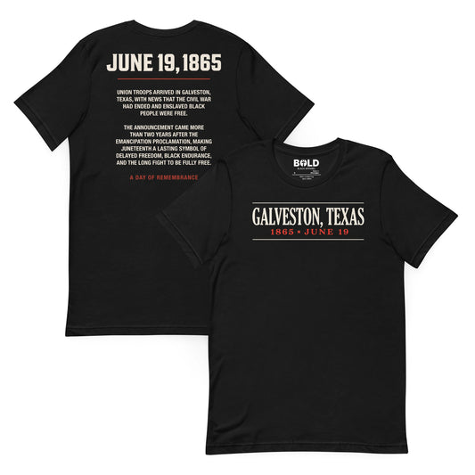 Galveston Texas Juneteenth History T-Shirt - Bold Black Apparel
