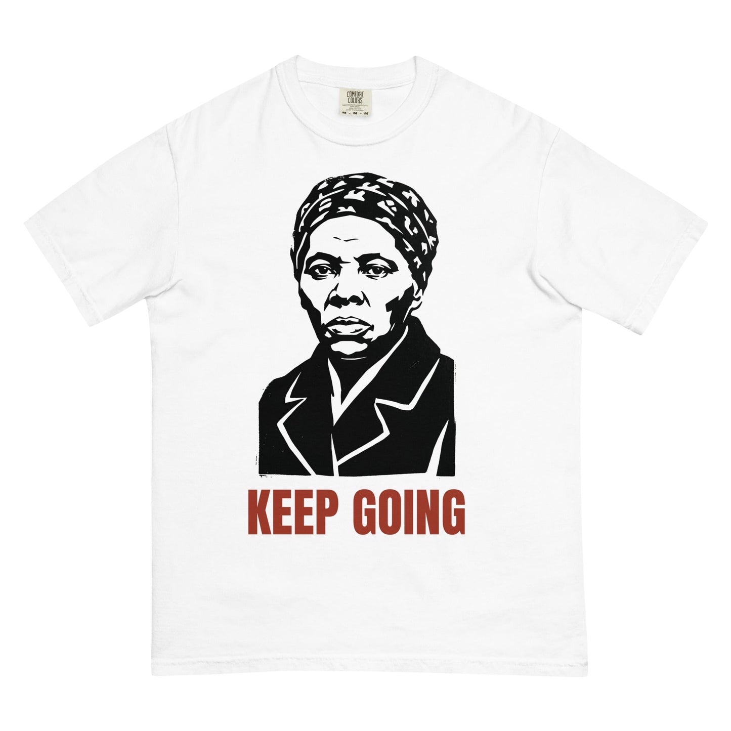 Harriet Tubman Keep Going T-Shirt - Bold Black Apparel