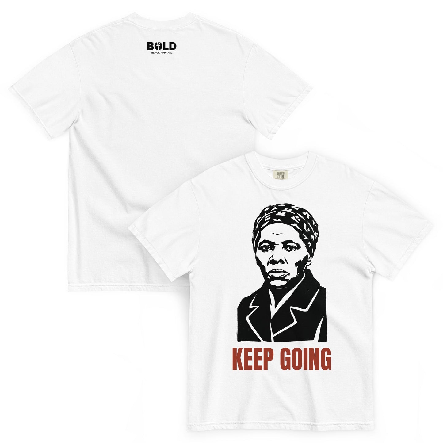 Harriet Tubman Keep Going T-Shirt - Bold Black Apparel