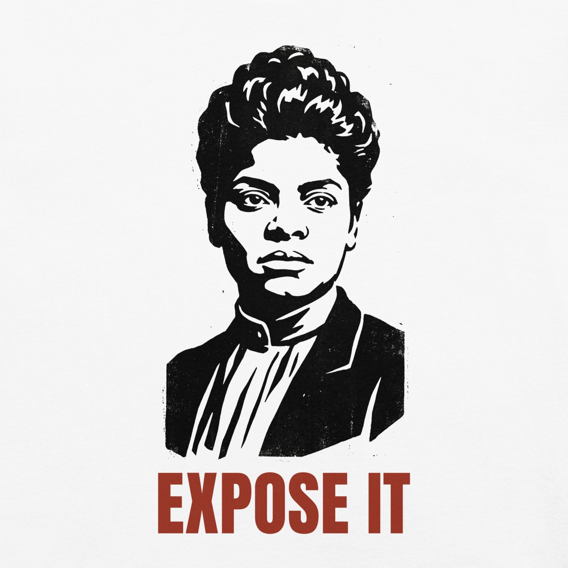Ida B. Wells Expose It T-Shirt - Bold Black Apparel
