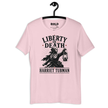 Liberty or Death Harriet Tubman T-Shirt - Bold Black Apparel