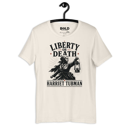 Liberty or Death Harriet Tubman T-Shirt - Bold Black Apparel