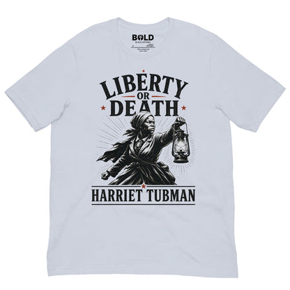 Liberty or Death Harriet Tubman T-Shirt - Bold Black Apparel