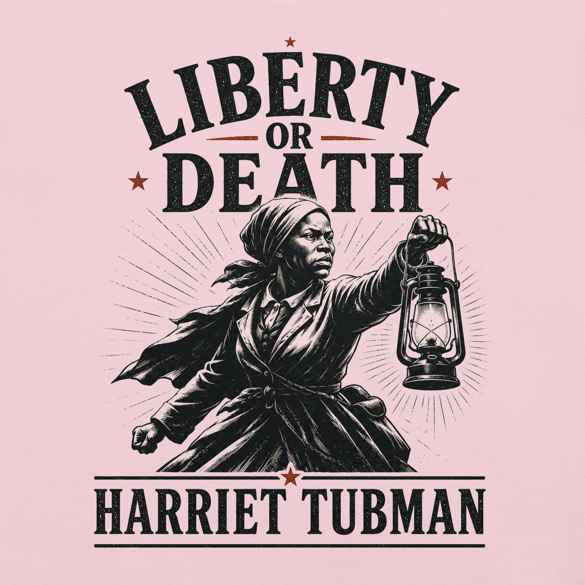 Liberty or Death Harriet Tubman T-Shirt - Bold Black Apparel