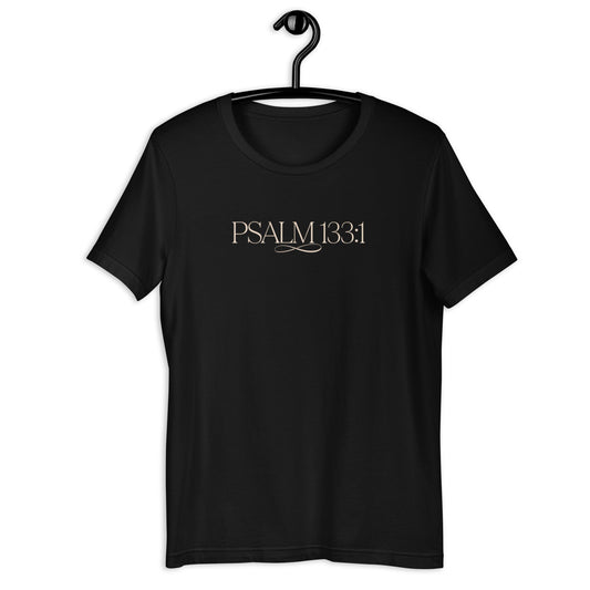 Psalm 133:1 T-Shirt - Bold Black Apparel