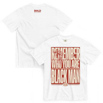Remember Who You Are Black Man Heavyweight T-Shirt - Bold Black Apparel