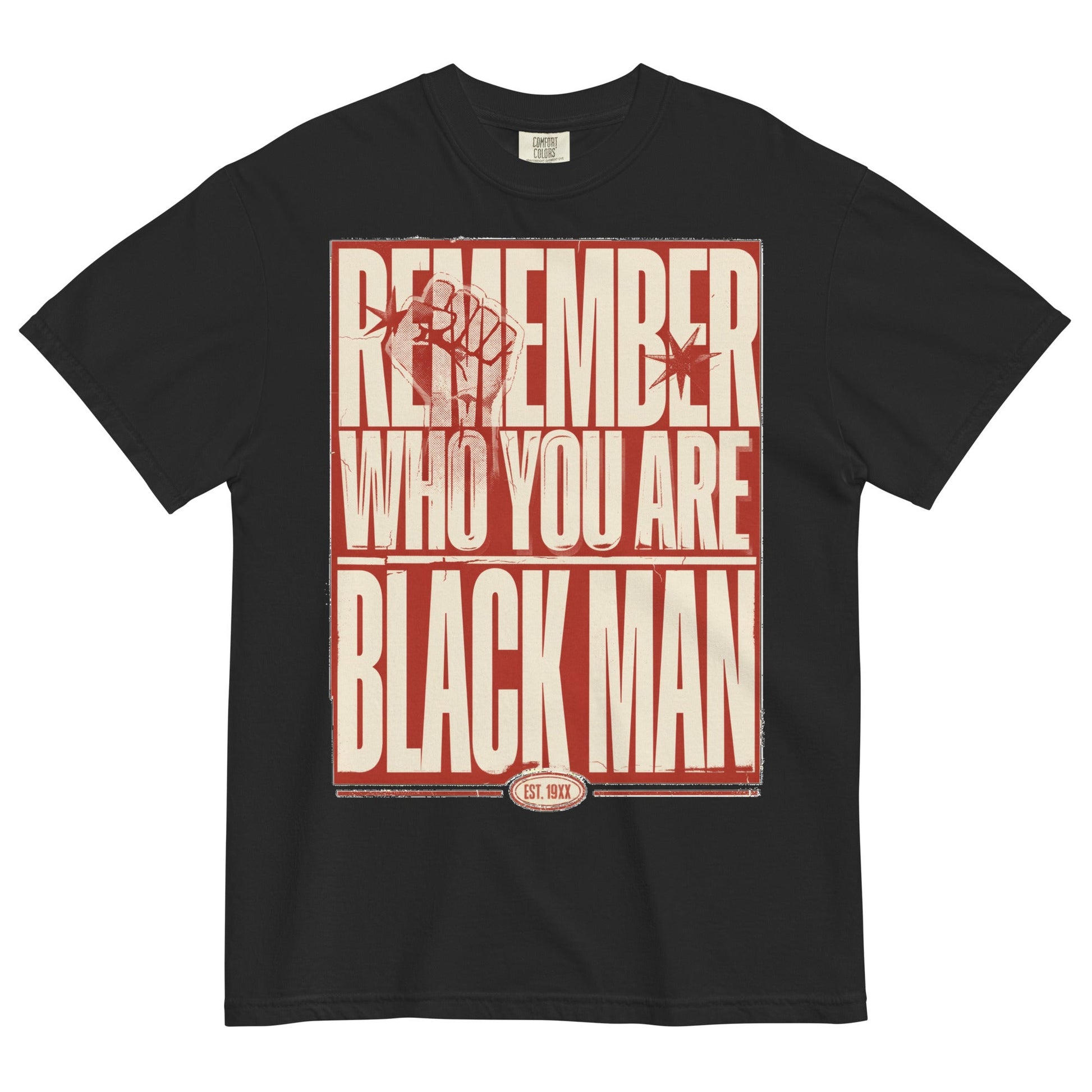 Remember Who You Are Black Man Heavyweight T-Shirt - Bold Black Apparel