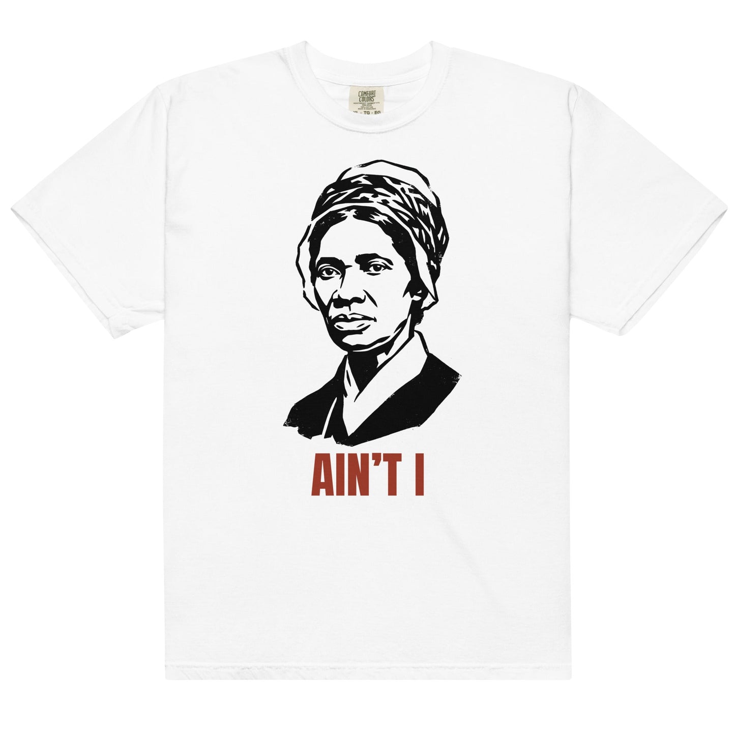 Sojourner Truth Ain't I T-Shirt - Bold Black Apparel