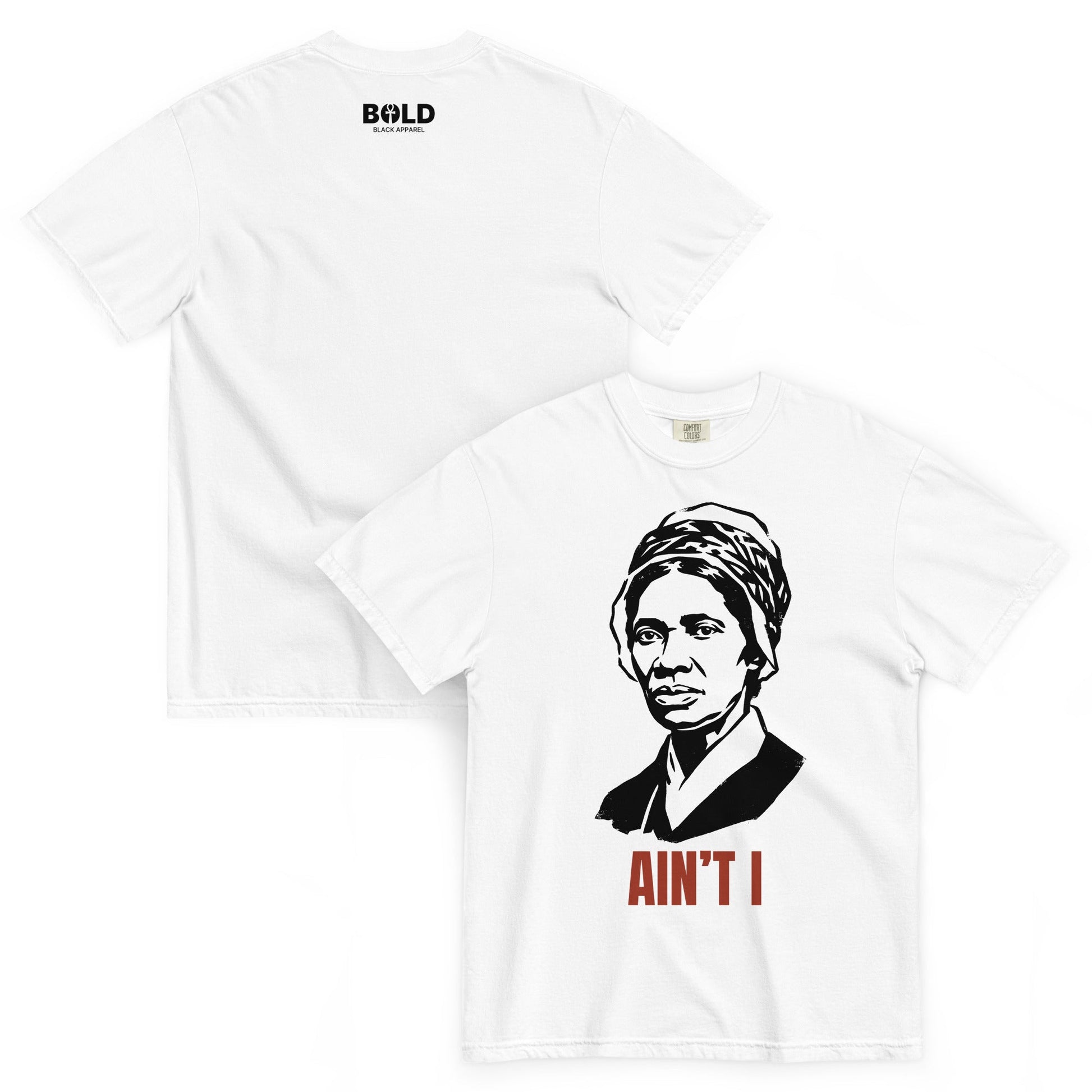 Sojourner Truth Ain't I T-Shirt - Bold Black Apparel
