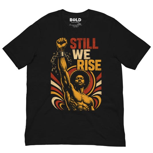 Still We Rise Fist & Chains T-Shirt - Bold Black Apparel