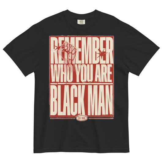 Remember Who You Are Black Man Heavyweight T-Shirt